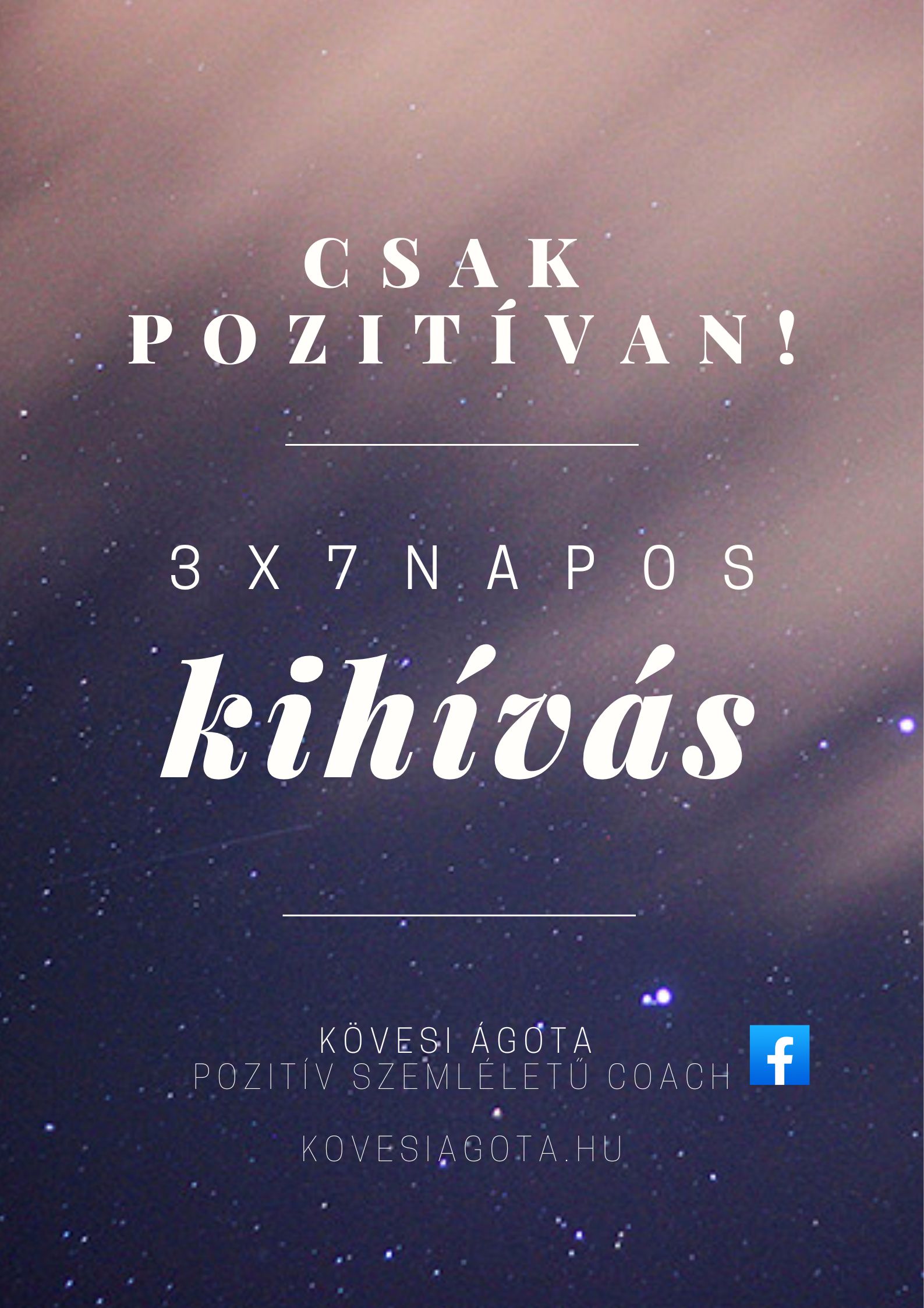 3X7 NAPOS KIHÍVÁS a pozitív gondolatokért (ingyenes)